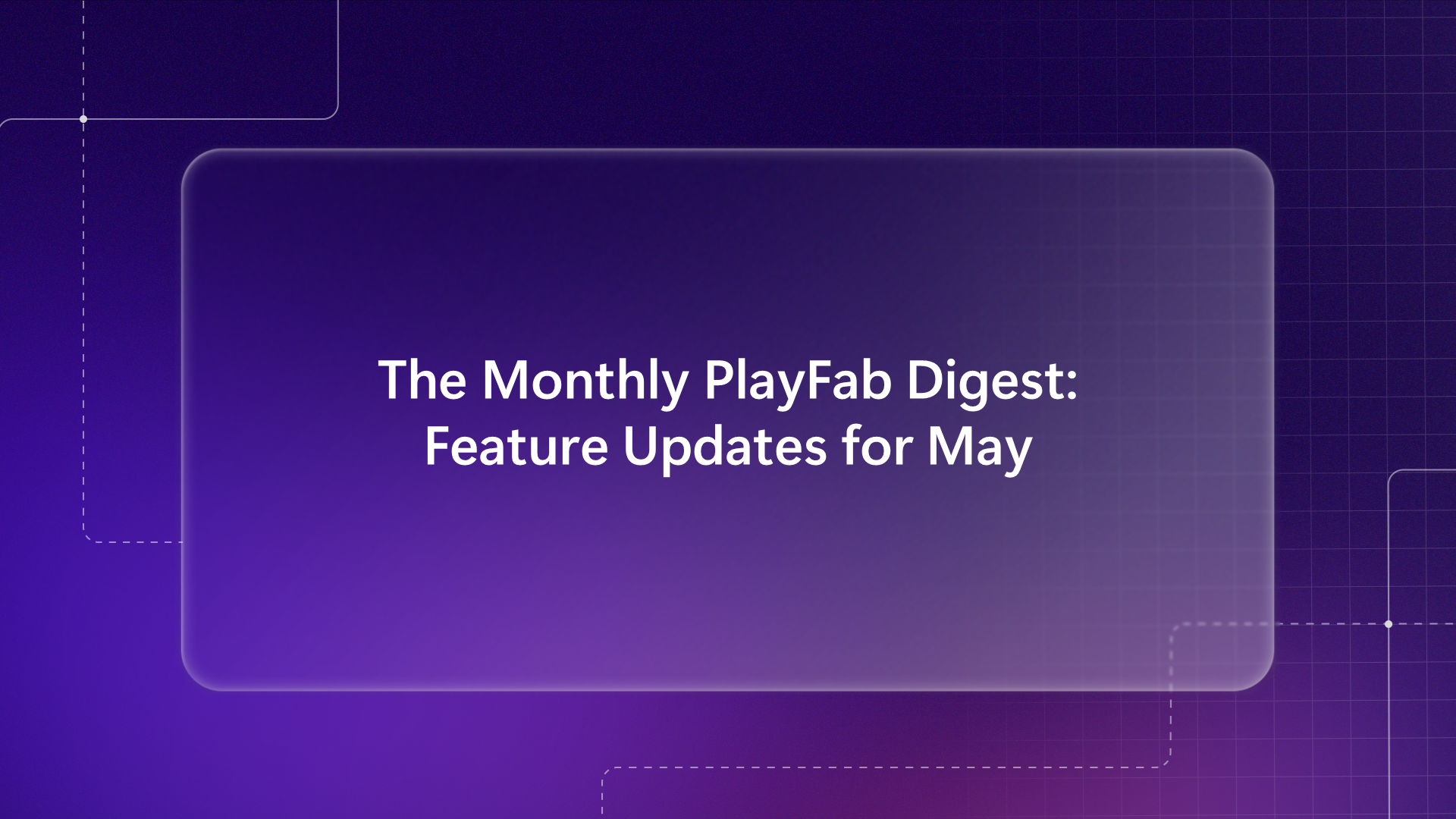 PlayFab Digest Hero image